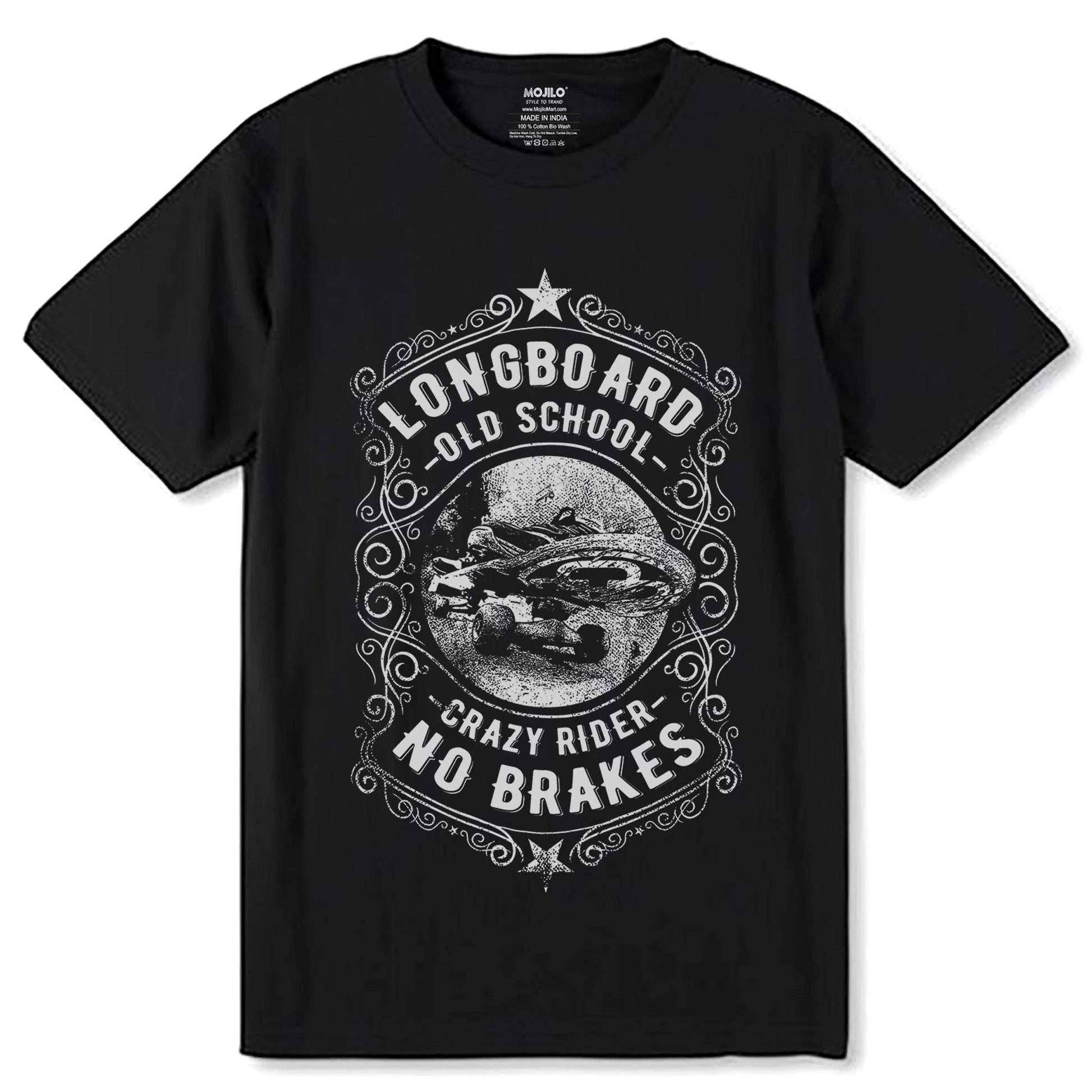 LONGBOARD OLD SCHOOL CRAZY RIDER NO BRAKES - Unisex Round Neck Regular Fit 100% Combed Cotton Half Sleeve T-Shirt - Mojilo Mart