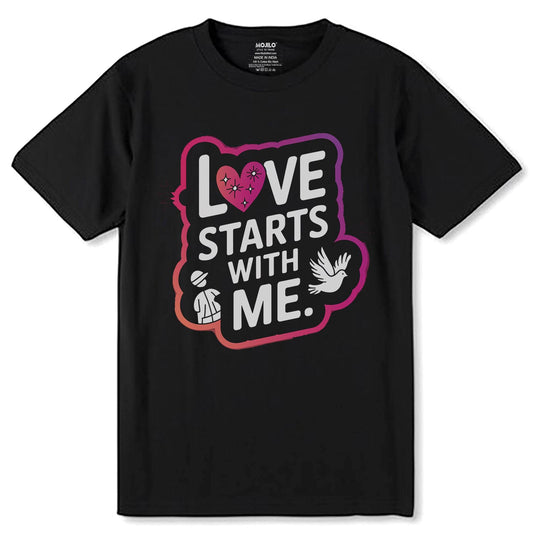 LOVE'S STARTS WITH ΜΕ - Unisex Round Neck Regular Fit 100% Combed Cotton Half Sleeve T-Shirt - Mojilo Mart