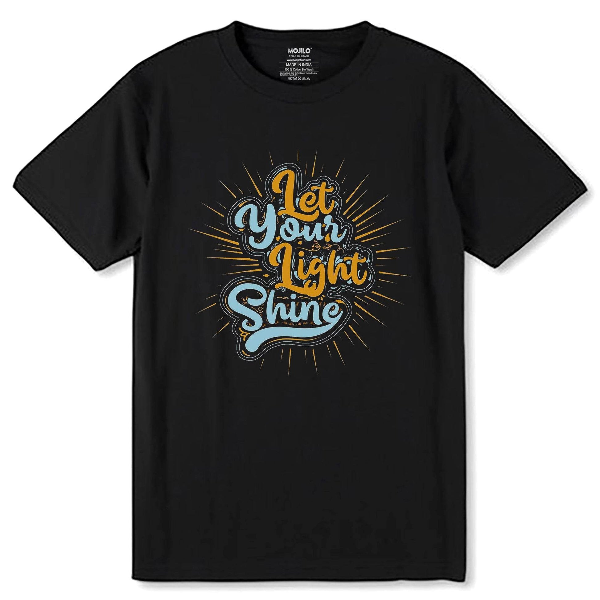 Let Your Light Shine - Unisex Round Neck Regular Fit 100% Combed Cotton Half Sleeve T-Shirt - Mojilo Mart