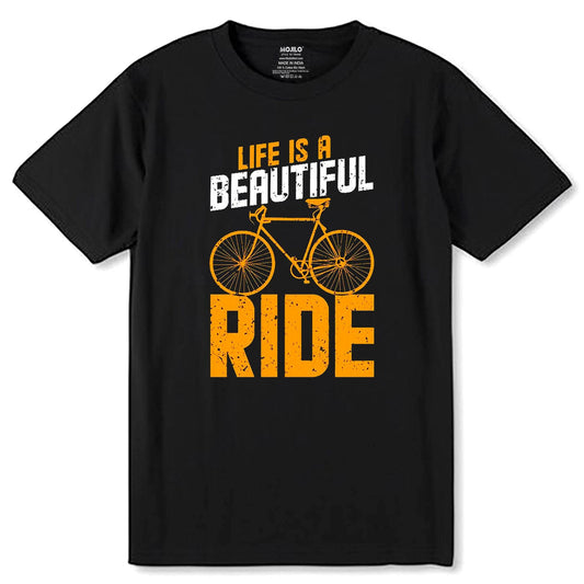 Life Is A Beautiful Ride - Unisex Round Neck Regular Fit 100% Combed Cotton Half Sleeve T-Shirt - Mojilo Mart