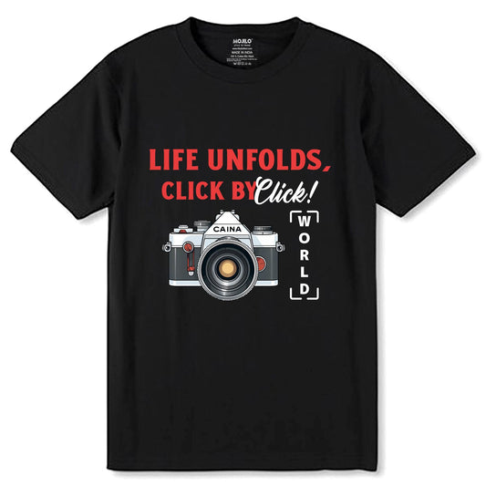 Life Unfolds, Click By Click! World - Unisex Round Neck Regular Fit 100% Combed Cotton Half Sleeve T-Shirt - Mojilo Mart