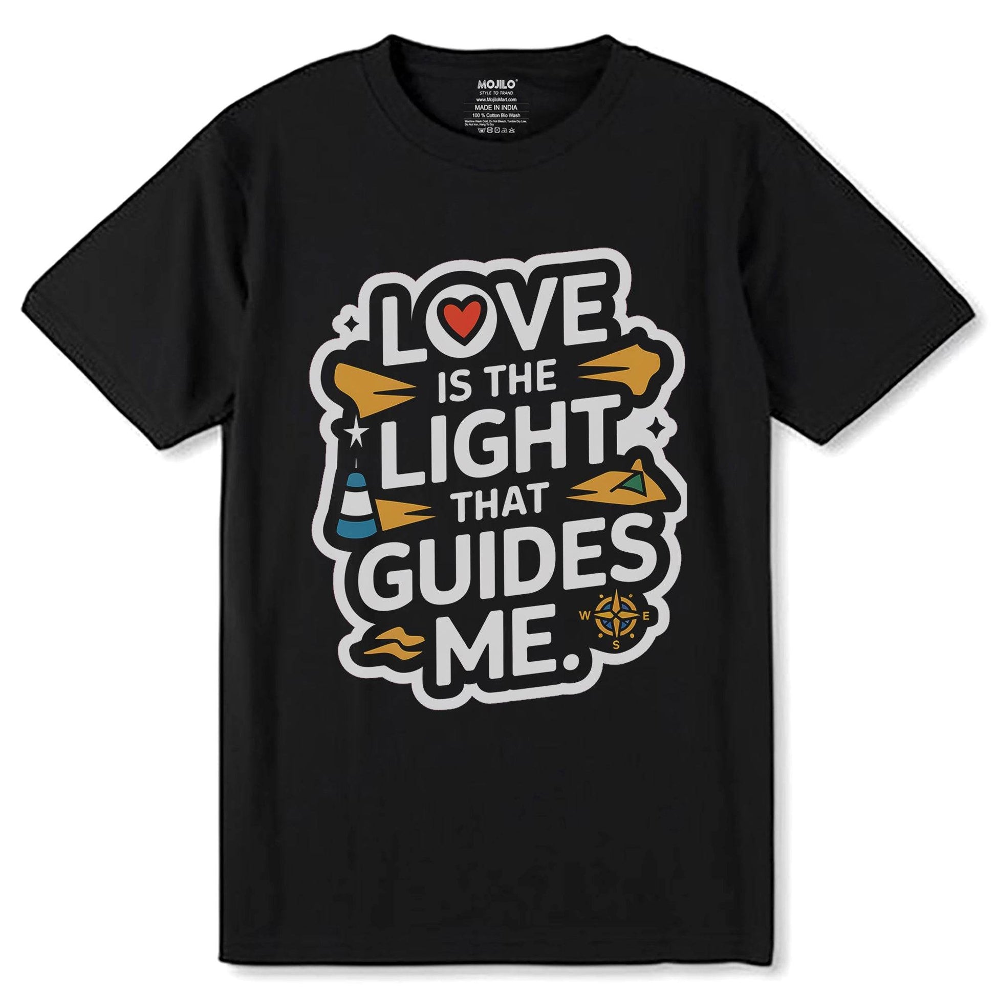 Love Is The Light That Guides Me - Unisex Round Neck Regular Fit 100% Combed Cotton Half Sleeve T-Shirt - Mojilo Mart