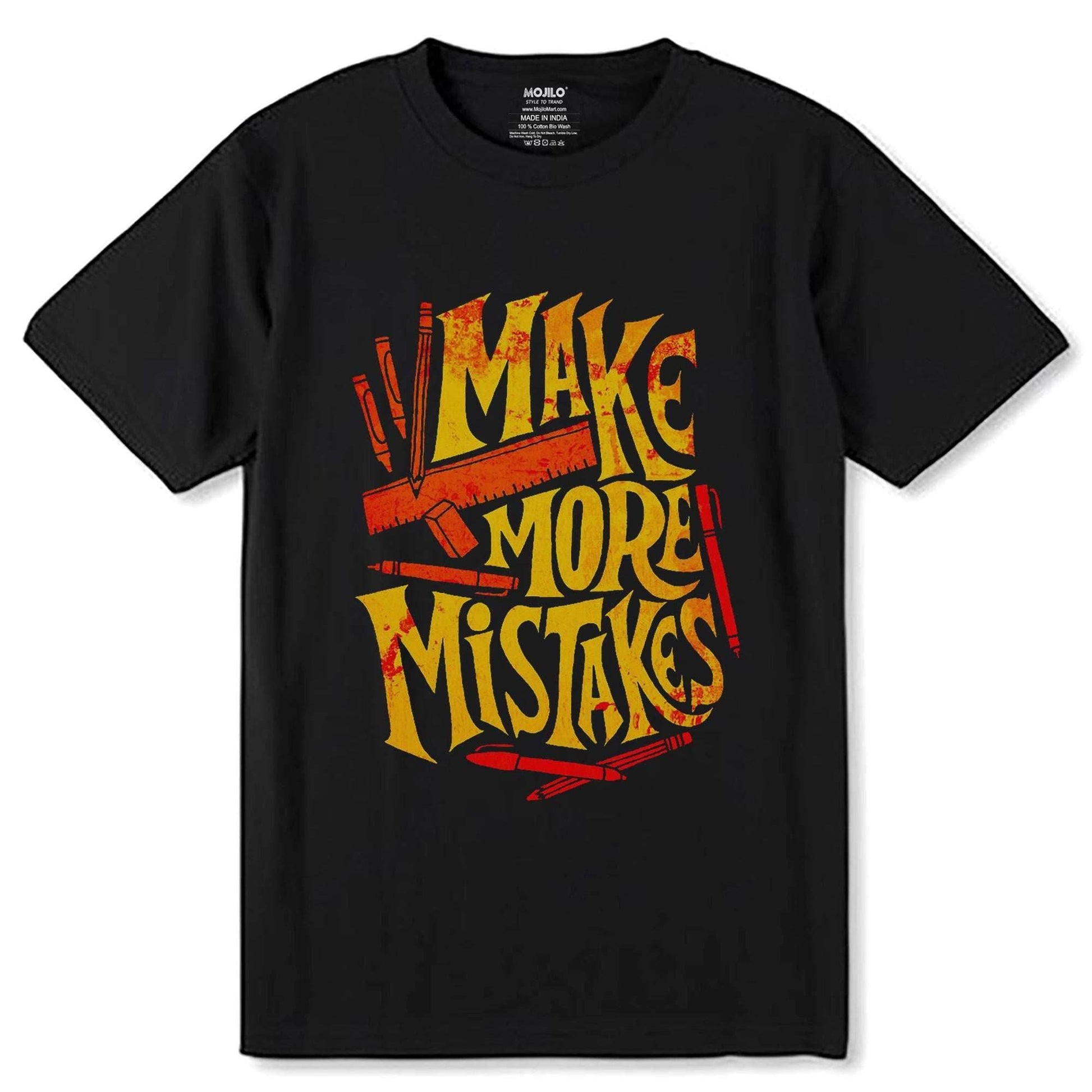 MAKE MORE MISTAKES - Unisex Round Neck Regular Fit 100% Combed Cotton Half Sleeve T-Shirt - Mojilo Mart