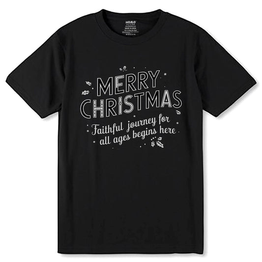 MERRY CHRISTMAS Faithful Journey For All Ages Begins Here - Unisex Round Neck Regular Fit 100% Combed Cotton Half Sleeve T-Shirt - Mojilo Mart