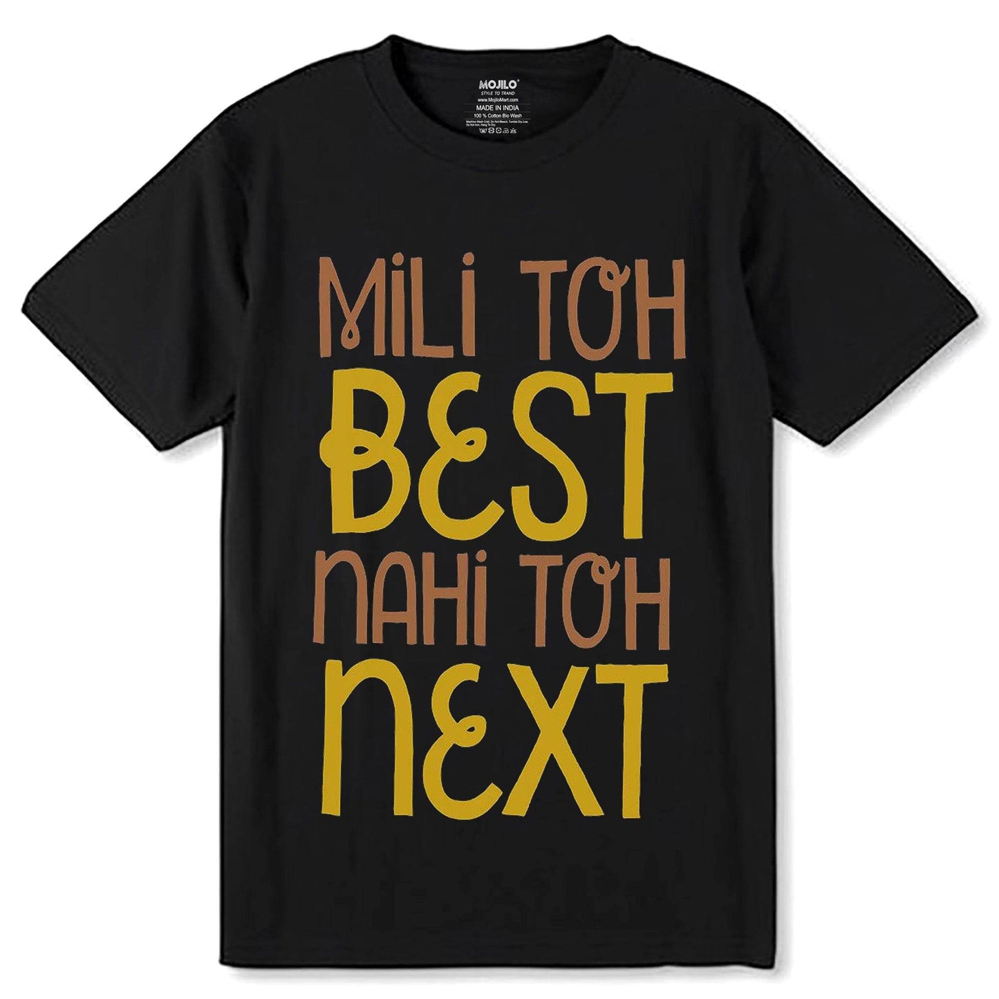 MİLİ TOH BEST NAHI TOH NEXT - Unisex Round Neck Regular Fit 100% Combed Cotton Half Sleeve T-Shirt - Mojilo Mart