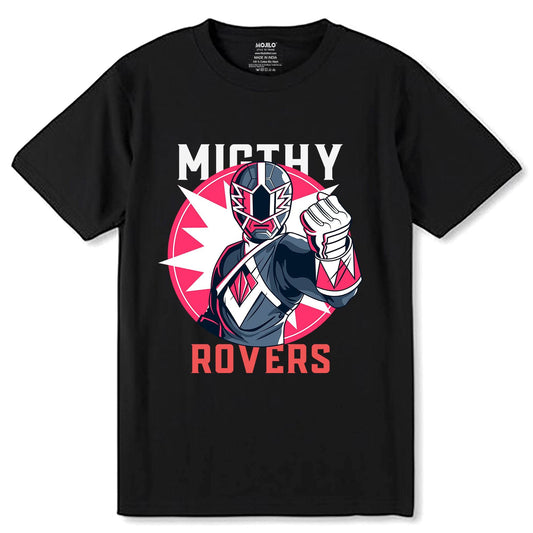 Mighty Rovers - Unisex Round Neck Regular Fit 100% Combed Cotton Half Sleeve T-Shirt - Mojilo Mart