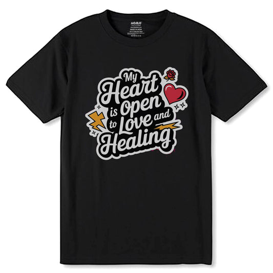 My Heart Is Open To Love And Healing - Unisex Round Neck Regular Fit 100% Combed Cotton Half Sleeve T-Shirt - Mojilo Mart