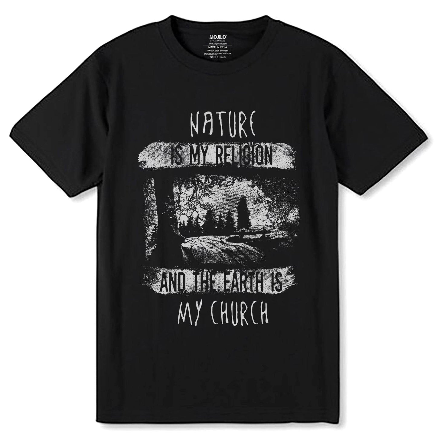 NATURE IS MY RELIGION AND THE EARTH IS MY CHURCH - Unisex Round Neck Regular Fit 100% Combed Cotton Half Sleeve T-Shirt - Mojilo Mart