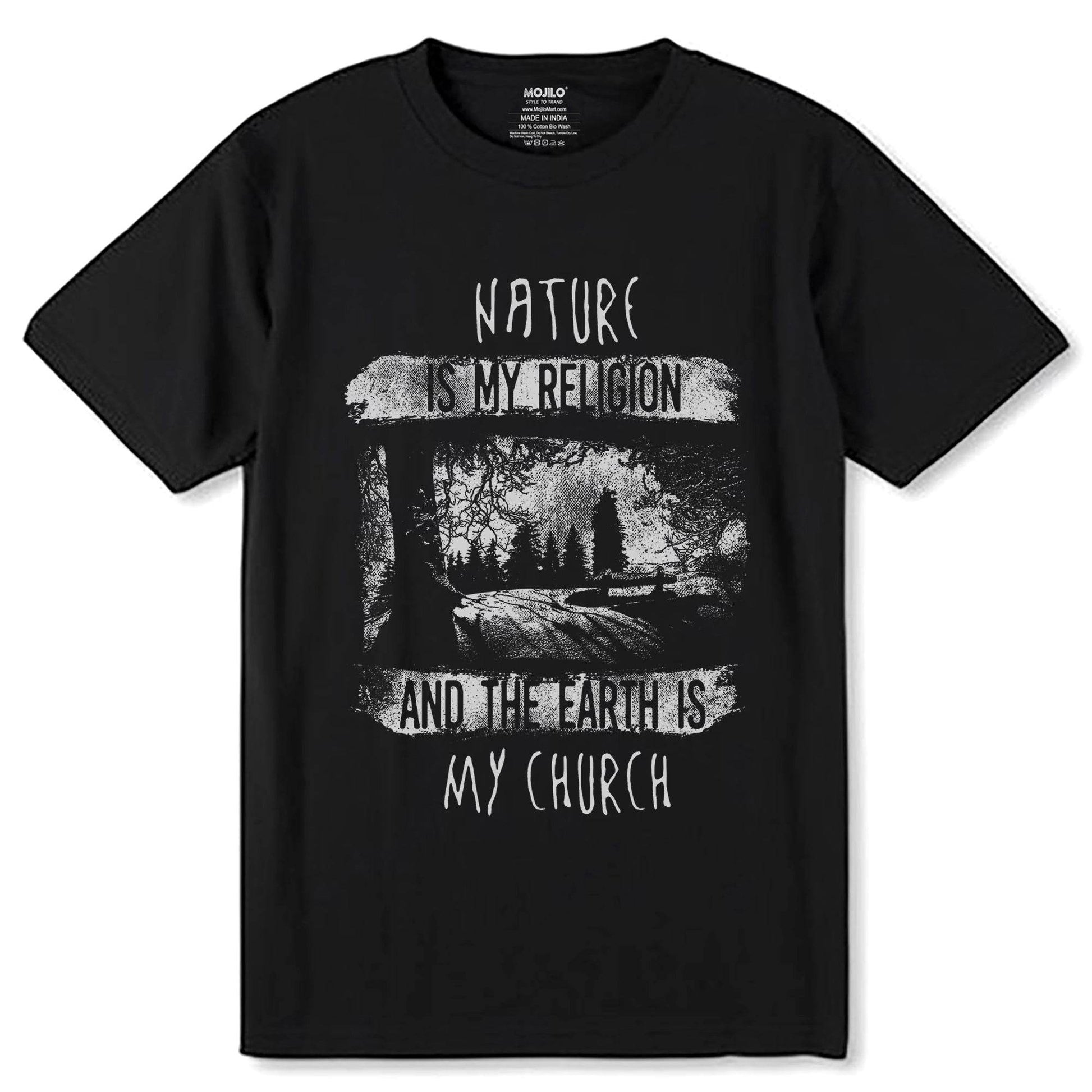 NATURE IS MY RELIGION AND THE EARTH IS MY CHURCH - Unisex Round Neck Regular Fit 100% Combed Cotton Half Sleeve T-Shirt - Mojilo Mart