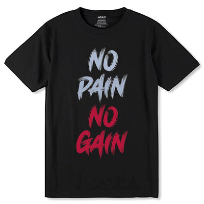 NO PAIN NO GAIN - Unisex Round Neck Regular Fit 100% Combed Cotton Half Sleeve T-Shirt - Mojilo Mart