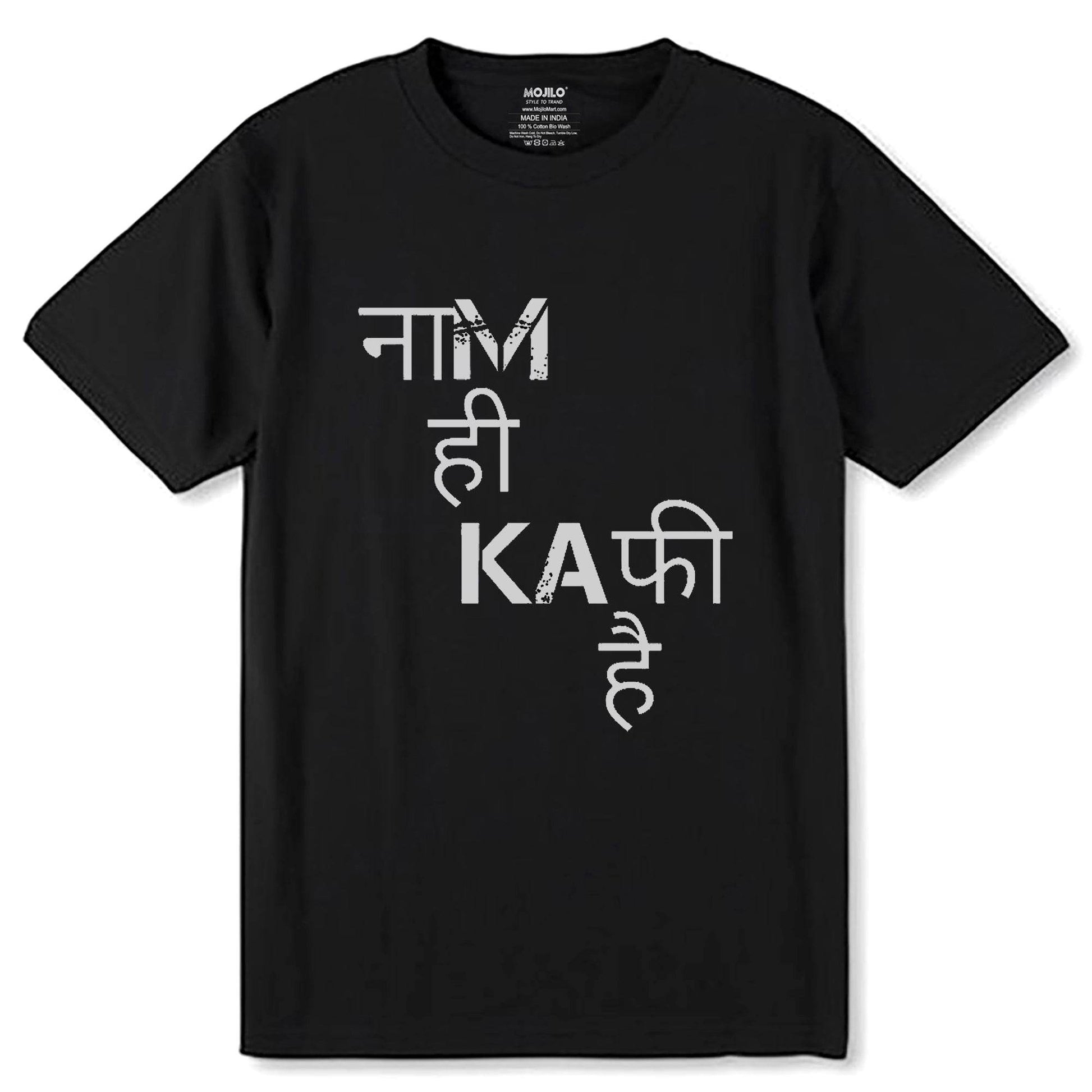 Naam Hi Kafi Hai - Unisex Round Neck Regular Fit 100% Combed Cotton Half Sleeve T-Shirt - Mojilo Mart