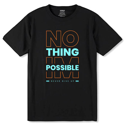 No Thing Im Possible - Unisex Round Neck Regular Fit 100% Combed Cotton Half Sleeve T-Shirt - Mojilo Mart