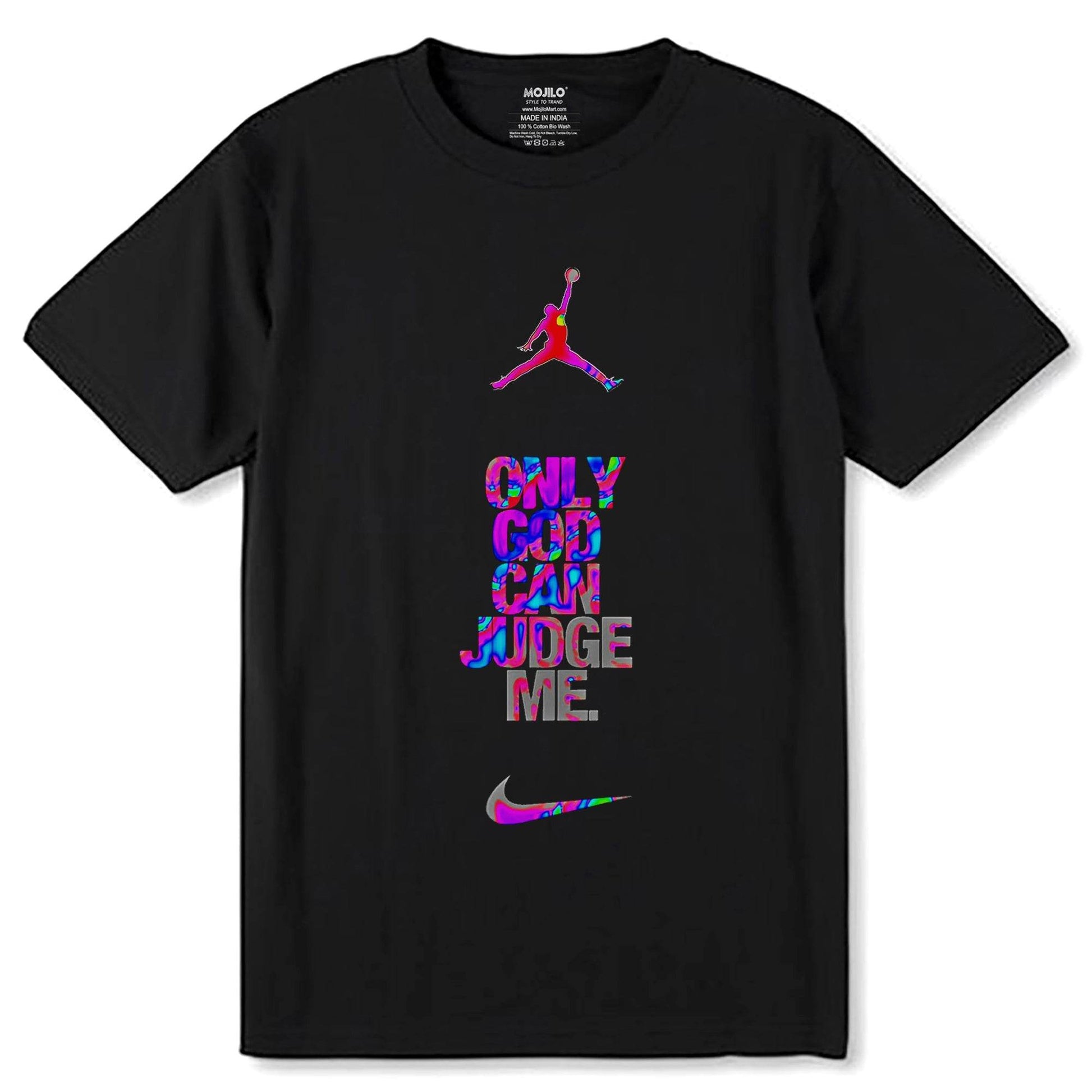 ONLY GOD CAN JUDGE ME - Unisex Round Neck Regular Fit 100% Combed Cotton Half Sleeve T-Shirt - Mojilo Mart