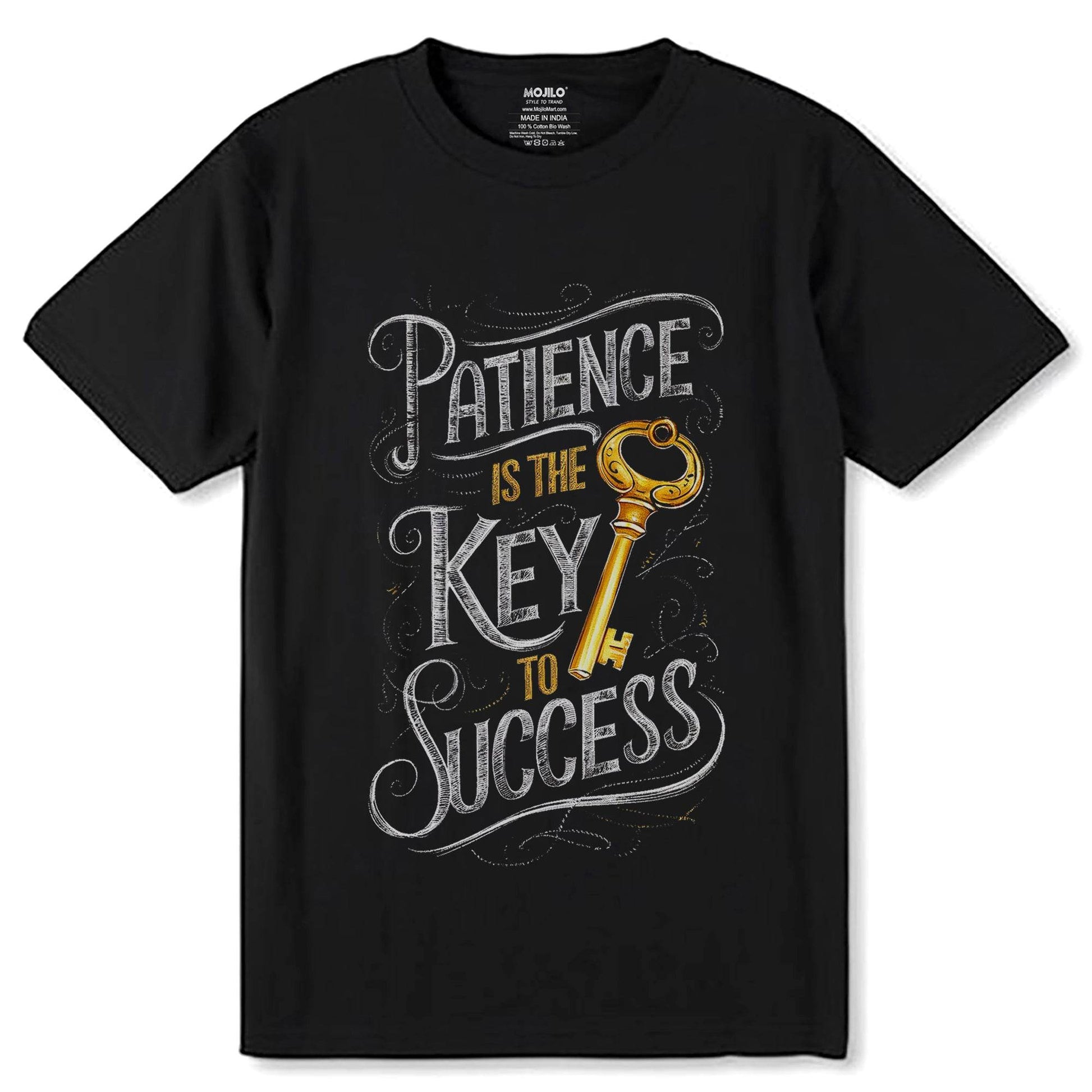 PATIENCE IS THE KEY TO SUCCESS - Unisex Round Neck Regular Fit 100% Combed Cotton Half Sleeve T-Shirt - Mojilo Mart