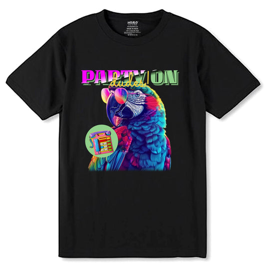 Party On - Unisex Round Neck Regular Fit 100% Combed Cotton Half Sleeve T-Shirt - Mojilo Mart