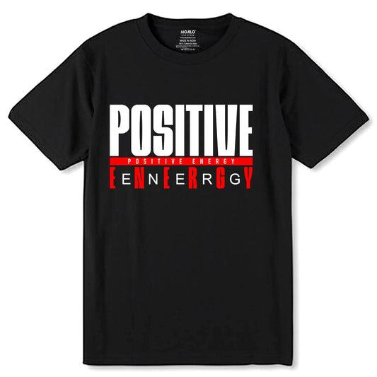 Positive Energy - Unisex Round Neck Regular Fit 100% Combed Cotton Half Sleeve T-Shirt - Mojilo Mart