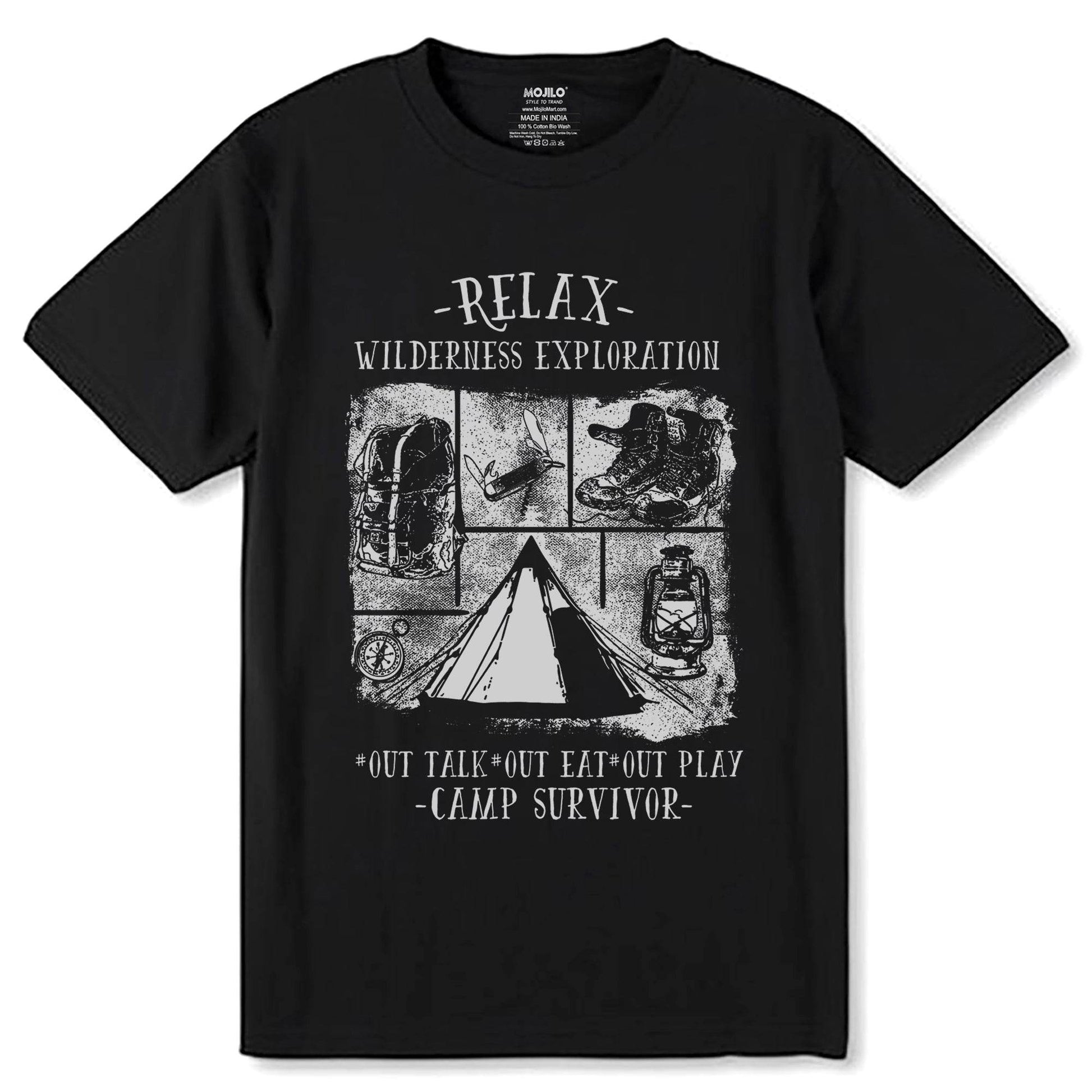 RELAX WILDERNESS EXPLORATION OUT TALK OUT EAT OUT PLAY CAMP SURVIVOR - Unisex Round Neck Regular Fit 100% Combed Cotton Half Sleeve T-Shirt - Mojilo Mart