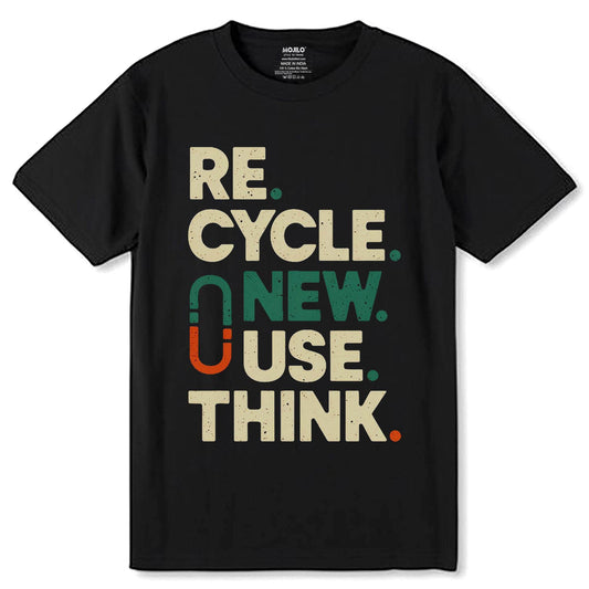 RE CYCLE NEW USE THINK - Unisex Round Neck Regular Fit 100% Combed Cotton Half Sleeve T-Shirt - Mojilo Mart
