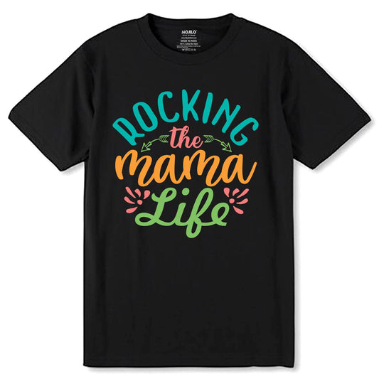 Rockin This Mama Life - Unisex Round Neck Regular Fit 100% Combed Cotton Half Sleeve T-Shirt - Mojilo Mart
