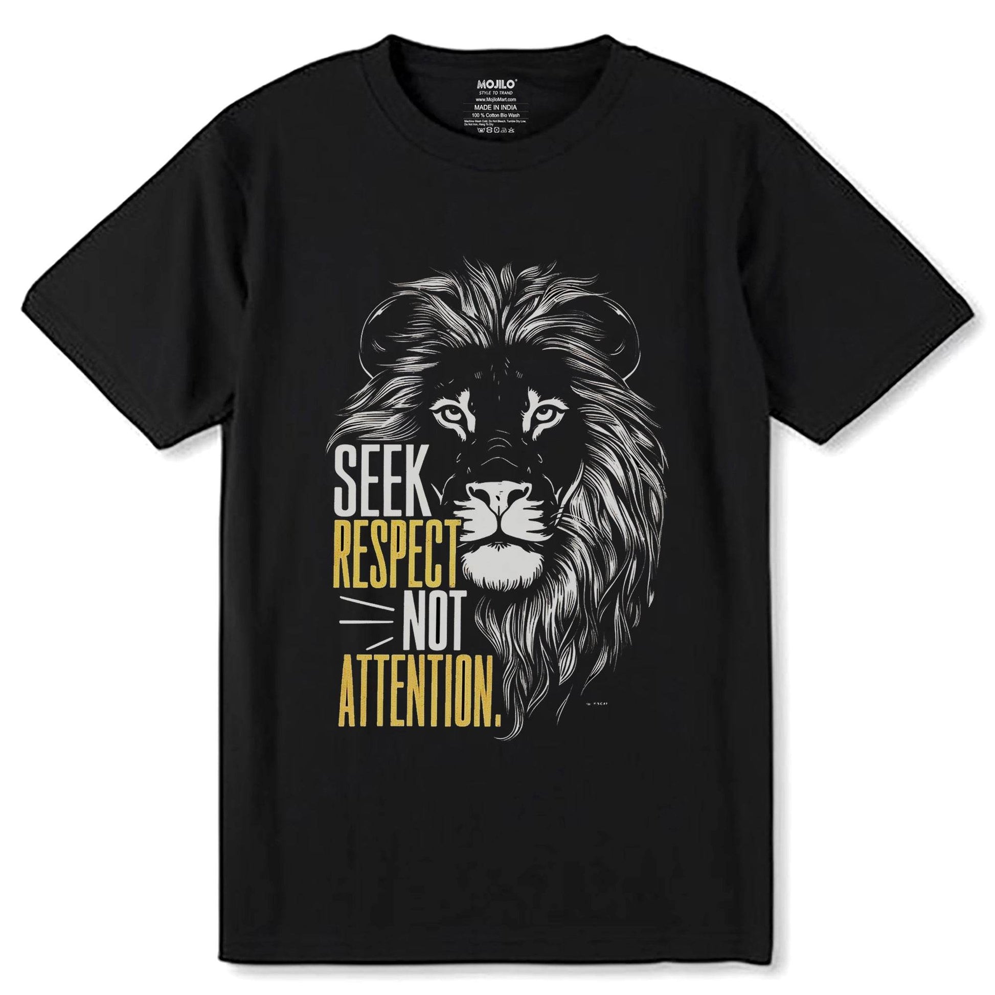 SEEK RESPECT NOT ATTENTION - Unisex Round Neck Regular Fit 100% Combed Cotton Half Sleeve T-Shirt - Mojilo Mart