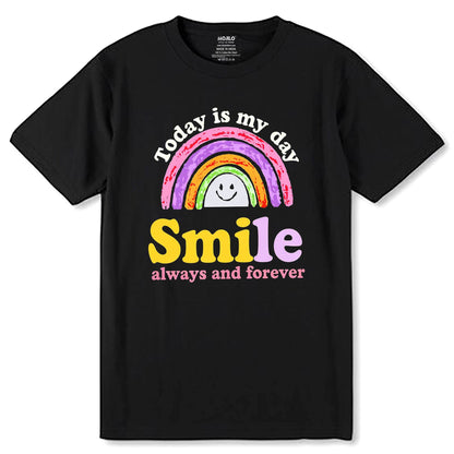 Today is My Day SMILE - Unisex Round Neck Regular Fit 100% Combed Cotton Half Sleeve T-Shirt - Mojilo Mart