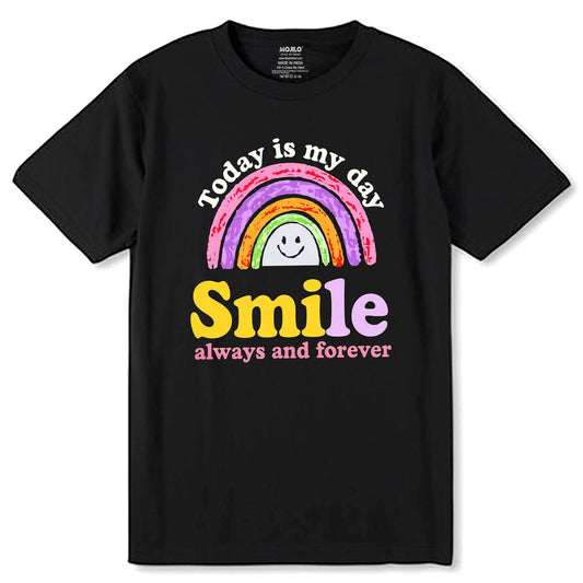 Today is My Day SMILE - Unisex Round Neck Regular Fit 100% Combed Cotton Half Sleeve T-Shirt - Mojilo Mart
