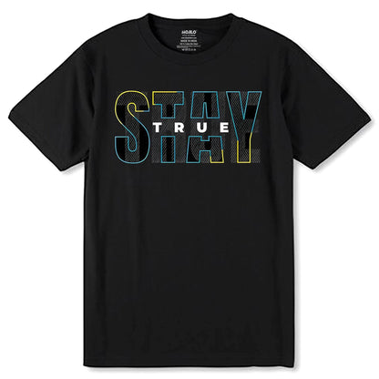 Stay True DTF - Unisex Round Neck Regular Fit 100% Combed Cotton Half Sleeve T-Shirt - Mojilo Mart