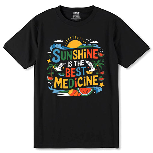 Sunshine Is The Best Medicine - Unisex Round Neck Regular Fit 100% Combed Cotton Half Sleeve T-Shirt - Mojilo Mart