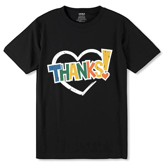 Thanks! - Unisex Round Neck Regular Fit 100% Combed Cotton Half Sleeve T-Shirt - Mojilo Mart