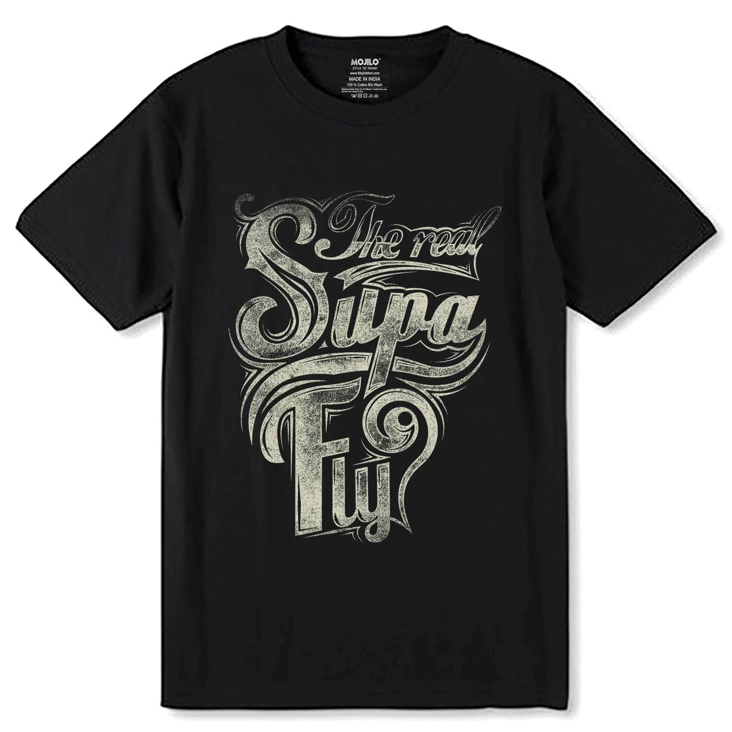 The real SUPA FLY - Unisex Round Neck Regular Fit 100% Combed Cotton Half Sleeve T-Shirt - Mojilo Mart