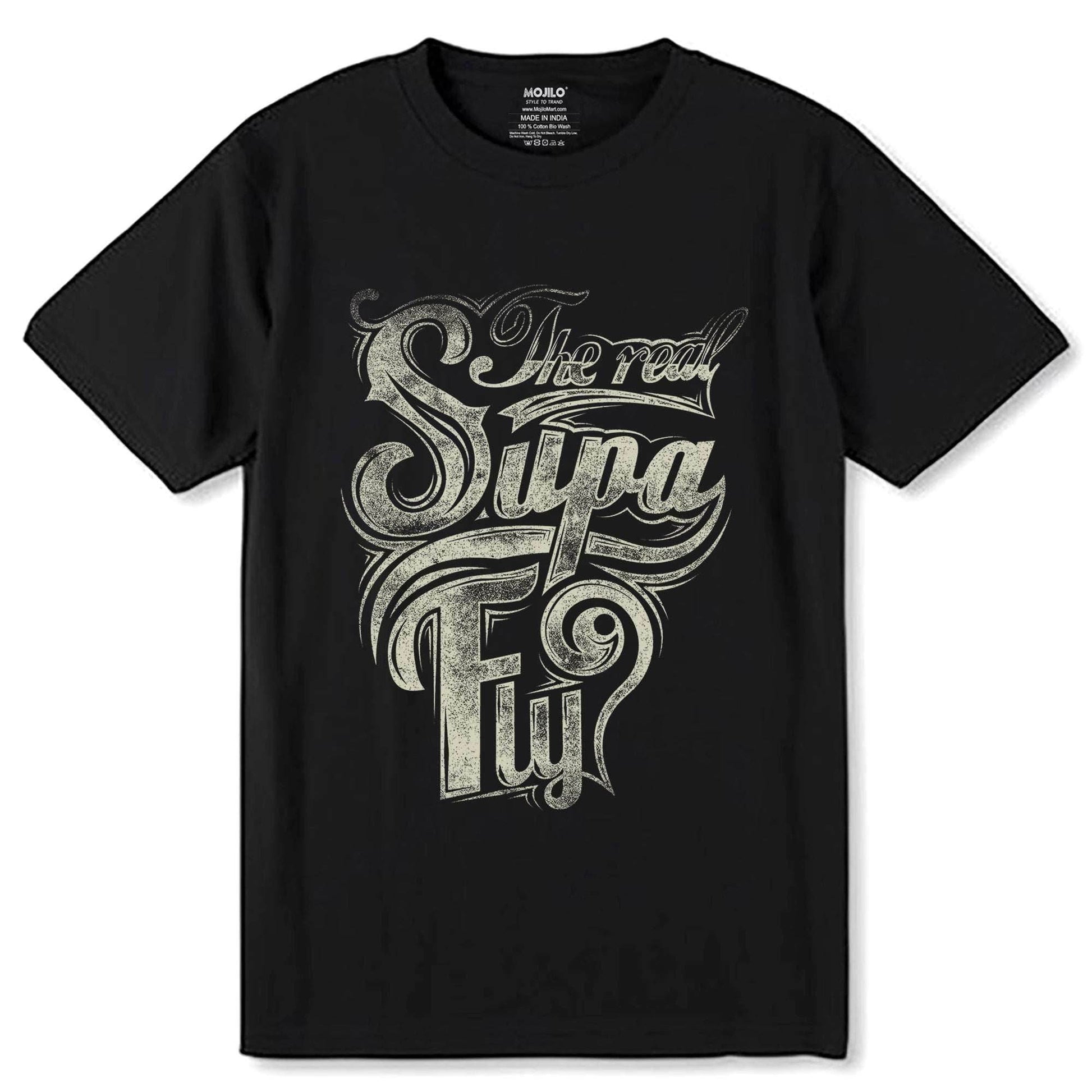 The real SUPA FLY - Unisex Round Neck Regular Fit 100% Combed Cotton Half Sleeve T-Shirt - Mojilo Mart