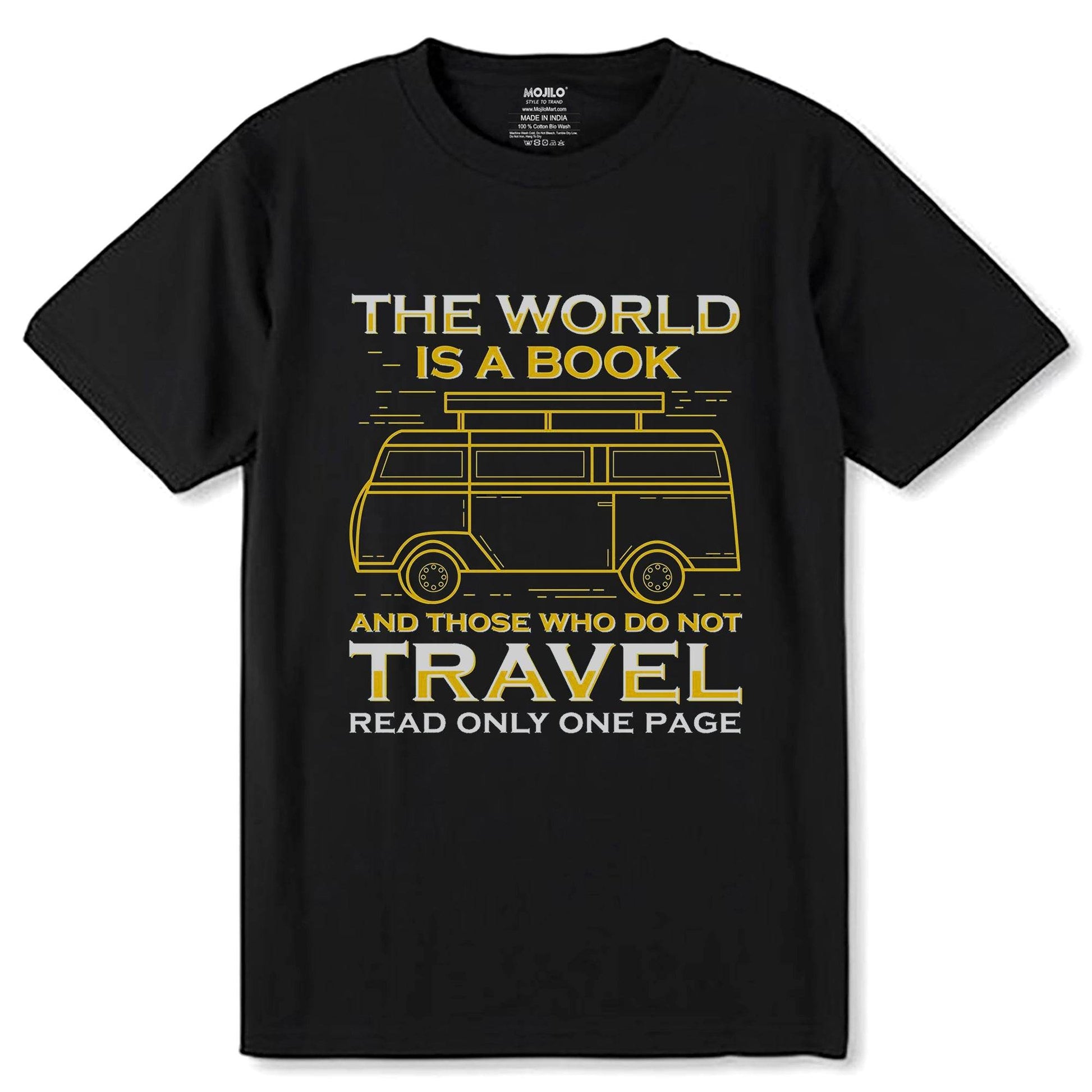 The world Is A book And those who do not travel read only one page - Unisex Round Neck Regular Fit 100% Combed Cotton Half Sleeve T-Shirt - Mojilo Mart