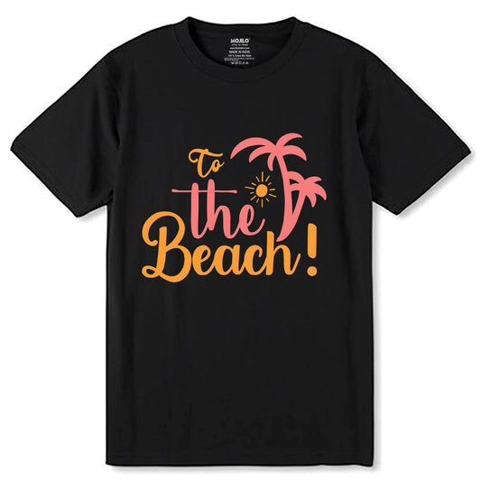 To The Beach - Unisex Round Neck Regular Fit 100% Combed Cotton Half Sleeve T-Shirt - Mojilo Mart