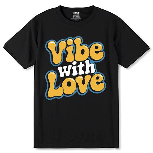 Vide With Love - Unisex Round Neck Regular Fit 100% Combed Cotton Half Sleeve T-Shirt - Mojilo Mart