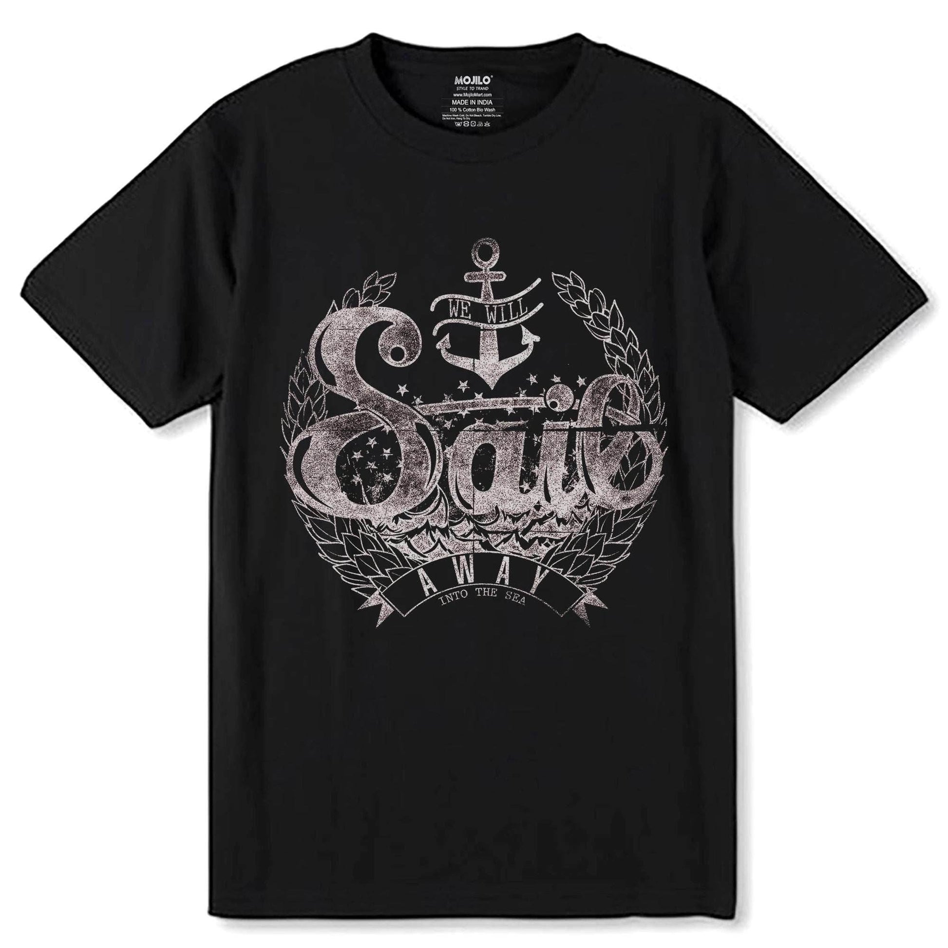 WE WILL SAIL AWAY INTO THE SEA - Unisex Round Neck Regular Fit 100% Combed Cotton Half Sleeve T-Shirt - Mojilo Mart