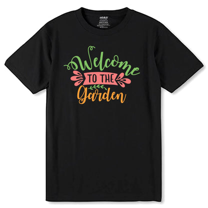Welcome to the Garden - Unisex Round Neck Regular Fit 100% Combed Cotton Half Sleeve T-Shirt - Mojilo Mart