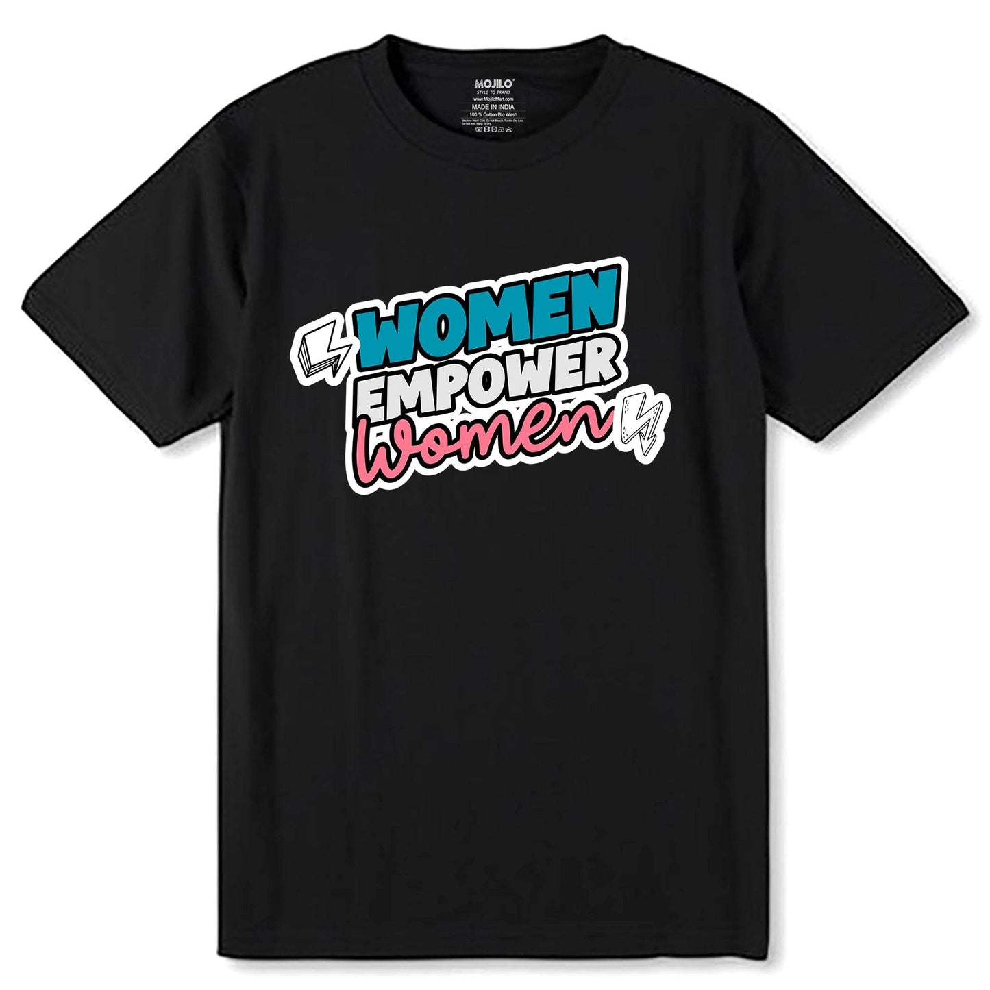 Women Empower Women - Unisex Round Neck Regular Fit 100% Combed Cotton Half Sleeve T-Shirt - Mojilo Mart