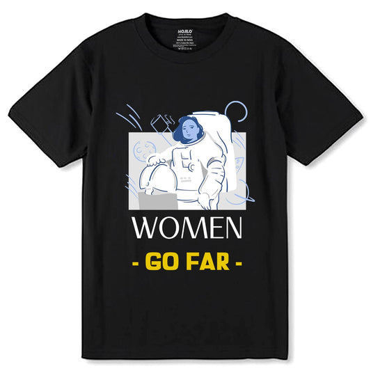 Women Go Far Photo - Unisex Round Neck Regular Fit 100% Combed Cotton Half Sleeve T-Shirt - Mojilo Mart