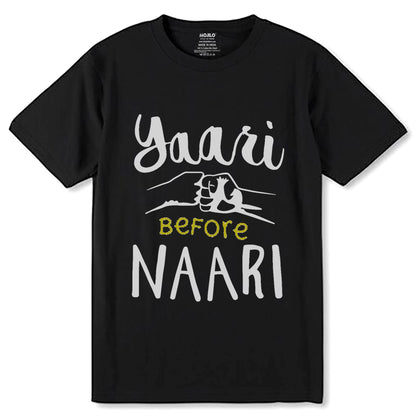 YAARI BEFORE NAARI - Unisex Round Neck Regular Fit 100% Combed Cotton Half Sleeve T-Shirt - Mojilo Mart