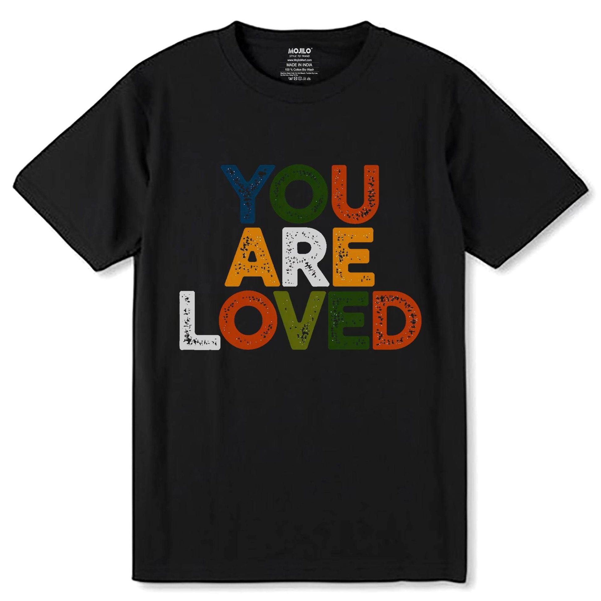 YOU ARE LOVED - Unisex Round Neck Regular Fit 100% Combed Cotton Half Sleeve T-Shirt - Mojilo Mart
