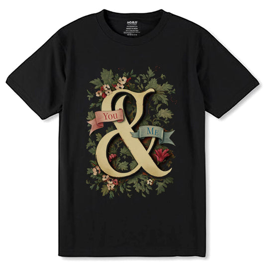 YOU & ME - Unisex Round Neck Regular Fit 100% Combed Cotton Half Sleeve T-Shirt - Mojilo Mart