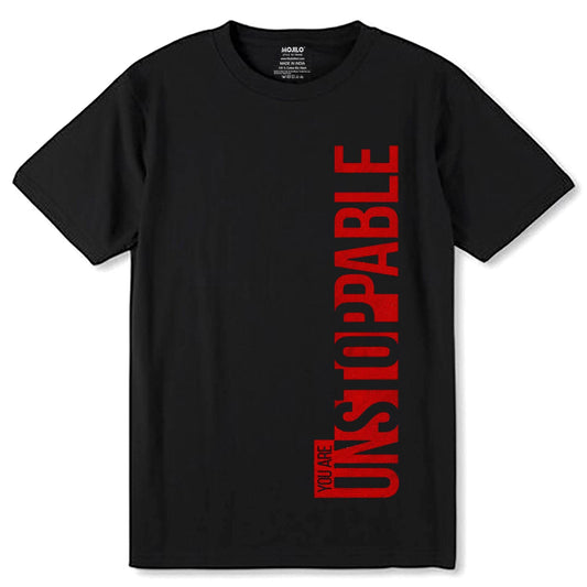 You Are Unstoppable - Unisex Round Neck Regular Fit 100% Combed Cotton Half Sleeve T-Shirt - Mojilo Mart