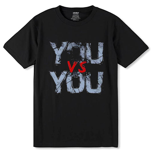 You Vs You - Unisex Round Neck Regular Fit 100% Combed Cotton Half Sleeve T-Shirt - Mojilo Mart