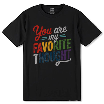 You are my FAVORITE Print- Unisex Round Neck Regular Fit 100% Combed Cotton Half Sleeve T-Shirt - Mojilo Mart