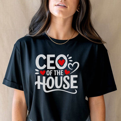 CEO Of The House - Women Round Neck Regular Fit 100% Combed Cotton Half Sleeve T-Shirt - Mojilo Mart