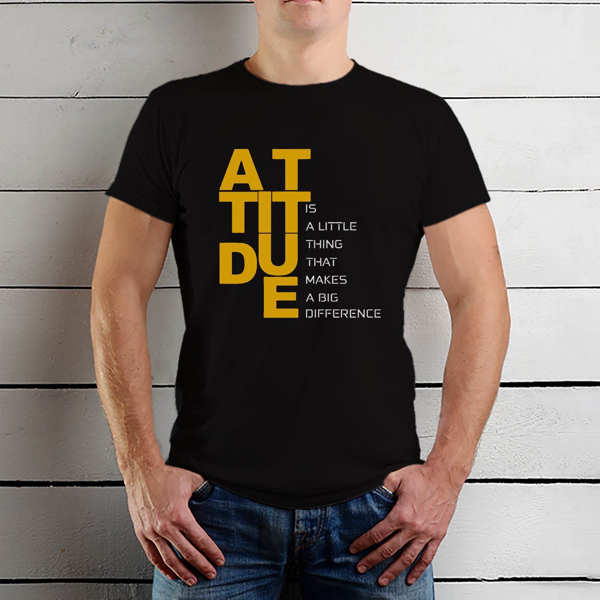 Attitude is a little thing THat Makes A Big Diffrence - Unisex Round Neck Regular Fit 100% Combed Cotton Half Sleeve T-Shirt - Mojilo Mart
