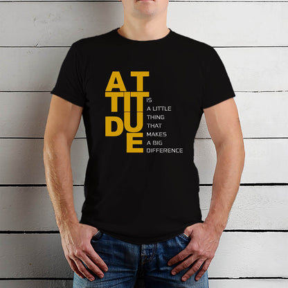 Attitude is a little thing THat Makes A Big Diffrence - Unisex Round Neck Regular Fit 100% Combed Cotton Half Sleeve T-Shirt - Mojilo Mart