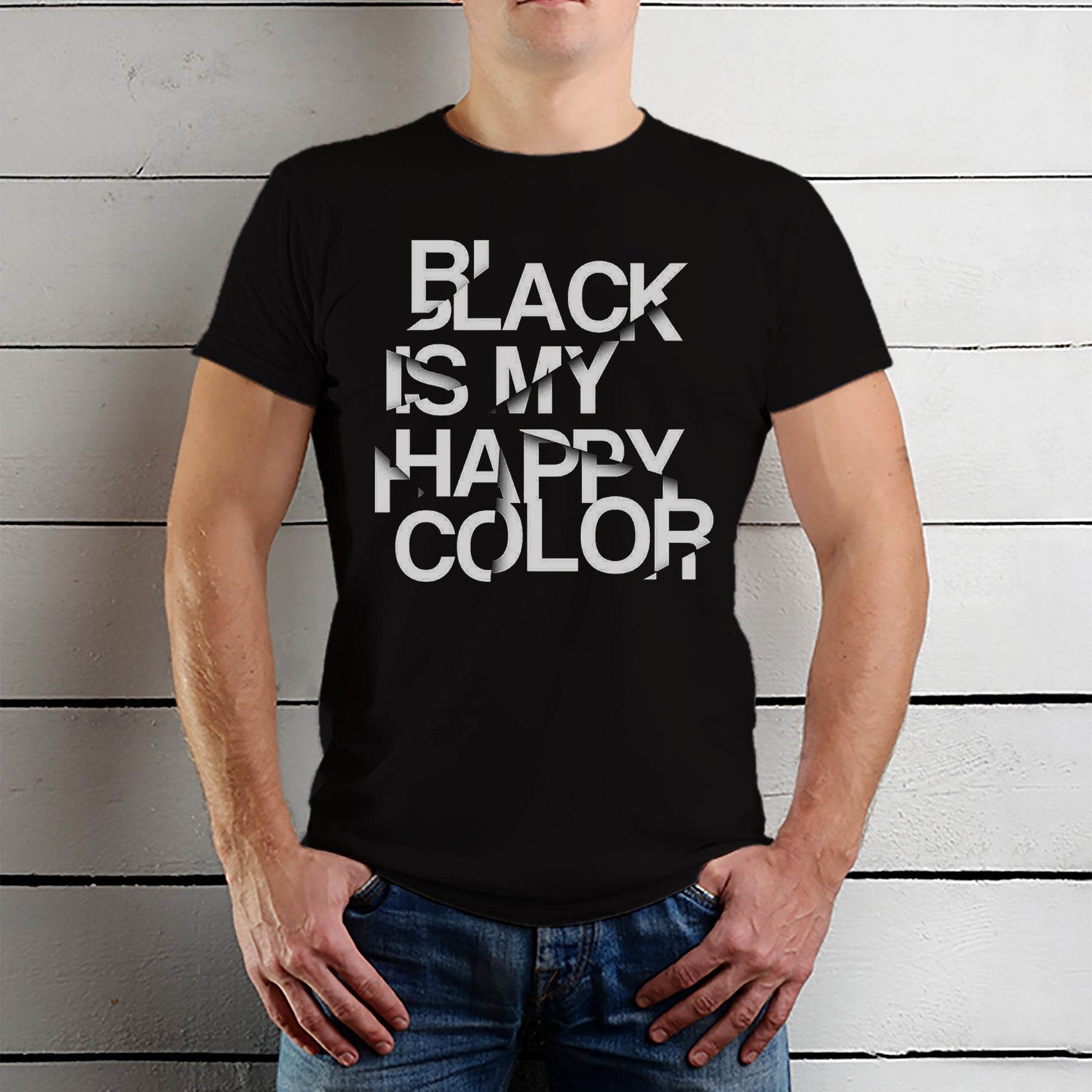 BLACK IS MY HAPPY COLOR - Unisex Round Neck Regular Fit 100% Combed Cotton Half Sleeve T-Shirt - Mojilo Mart