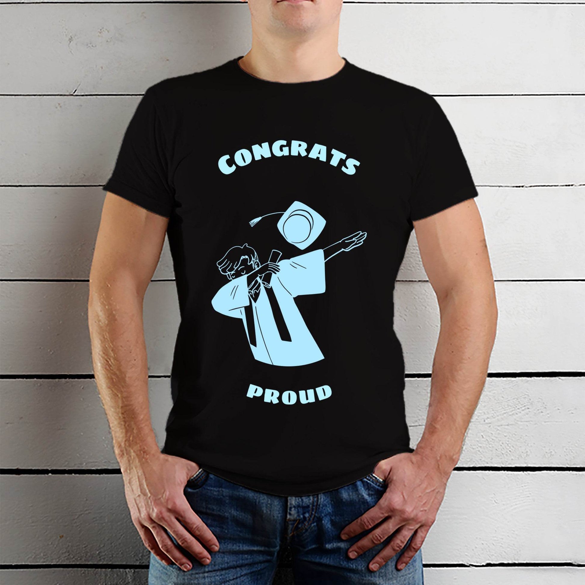 Congrats Proud - Unisex Round Neck Regular Fit 100% Combed Cotton Half Sleeve T-Shirt - Mojilo Mart