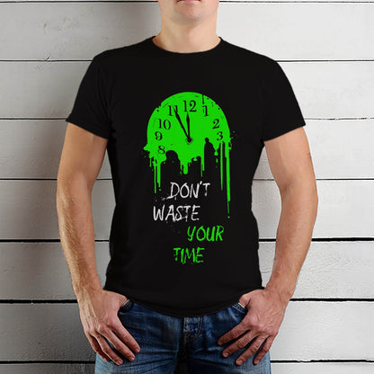 DON'T WASTE YOUR TIME - Unisex Round Neck Regular Fit 100% Combed Cotton Half Sleeve T-Shirt - Mojilo Mart